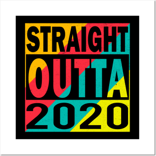 Straight Outta 2020 Posters and Art